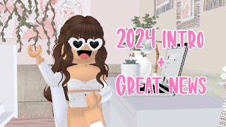 2024 INTRO + GREAT NEWS✨