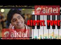 AIRTEL TUNE || #ARrahman music || is covered by 🎹piano🎹