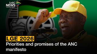 LGE 2026 | Priorities and promises of the ANC manifesto