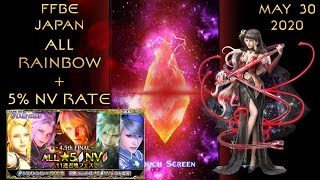 FFBE JP ALL RAINBOW + 5% NV Rate [May 30, 2020]