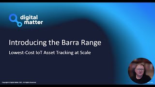 Barra Overview - Enabling Lowest-Cost IoT Asset Tracking at Scale