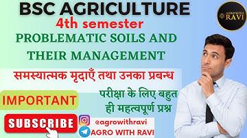 🚨Bsc agriculture 4th semester Problematic Soils and Their Management || most important questions