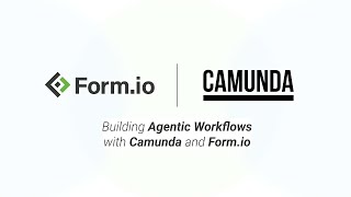 Building Agentic Workflows with Camunda & Form.io