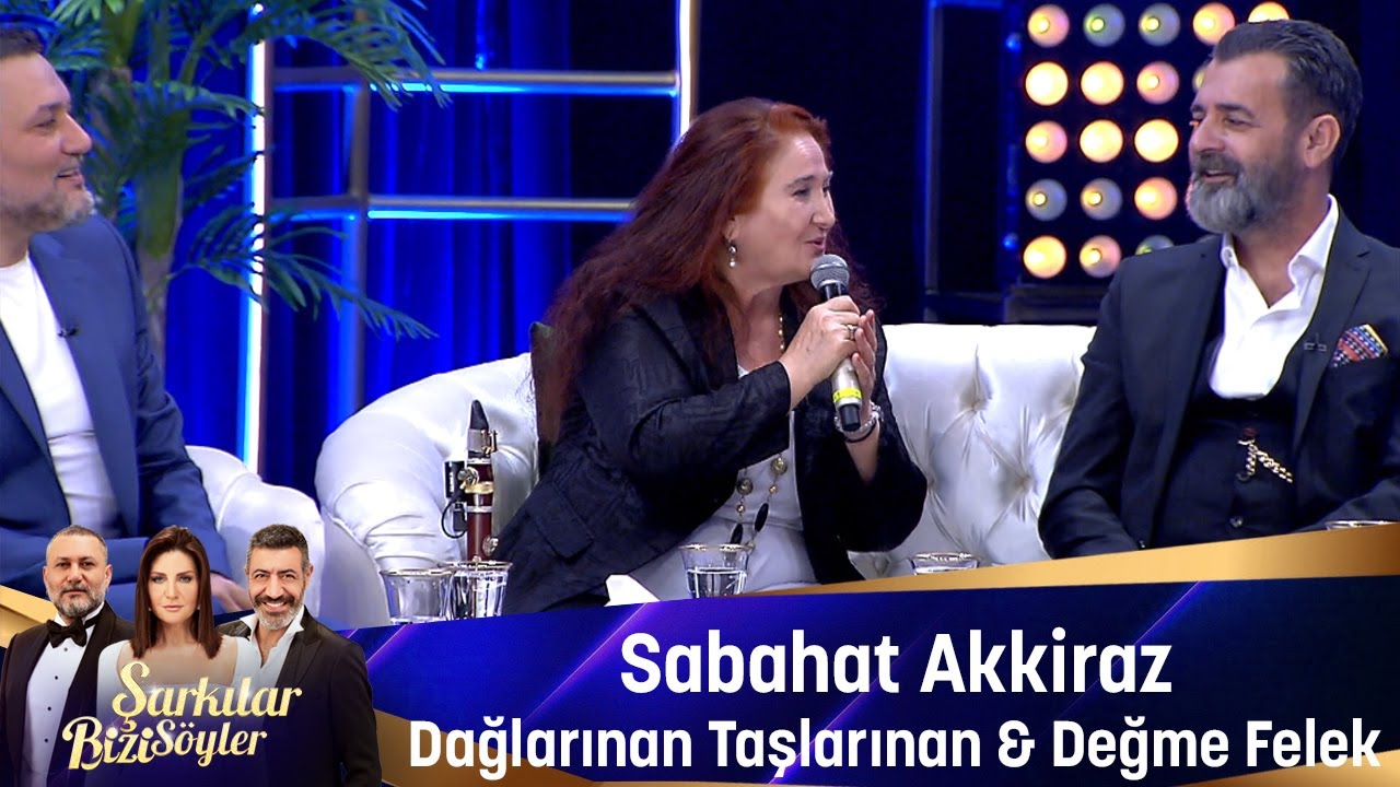 Sabahat Akkiraz - DAĞLARINAN TAŞLARINAN & DEĞME FELEK