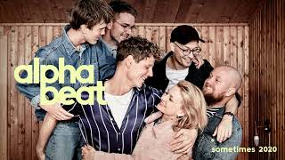 Alphabeat - Sometimes 2020 (Official Audio)