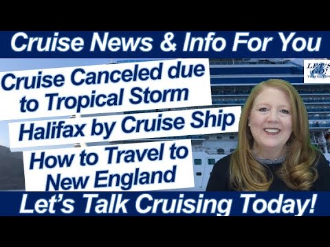 CRUISE NEWS! CRUISE CANCELED FROM TROPICAL STORM HALIFAX BY CRUISE SHIP EMERALD PRINCESS NEW ENGLAND