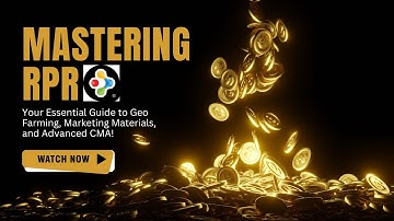 Mastering RPR: Your Essential Guide to Geo Farming, Marketing Materials, and Advanced CMA!