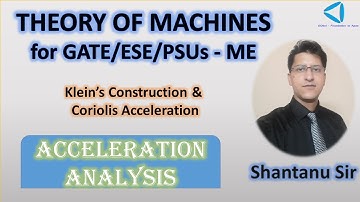Theory of Machines | Acceleration Analysis | GATE/ESE and other exams | Shantanu Sir