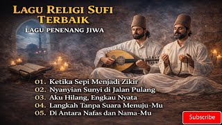 Download Lagu Lagu islami Sufi religi terbaik 2025  || \ MP3