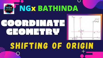 Coordinate Geometry : Shifting of Origin