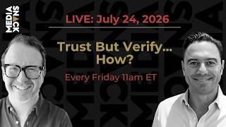 Trust, But Verify... How? | #MediaSnack LIVE