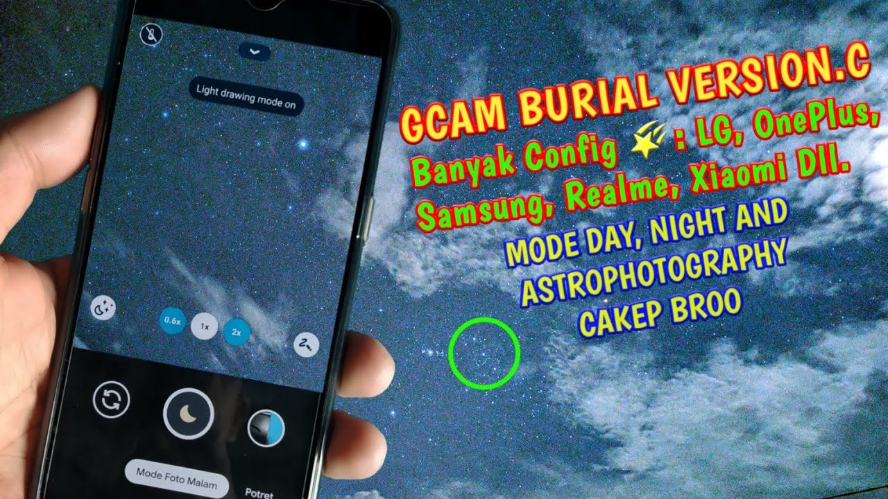 Google Camera Burial Version. C Config Banyak Hasil Cakep | Gcam Android
