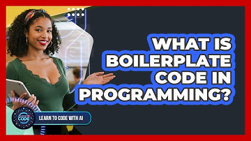 What Is Boilerplate Code In Programming?