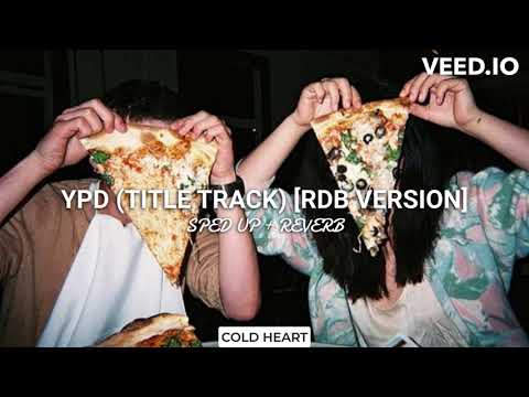 YPD (SPED UP + REVERB) | [RDB version] | TITLE TRACK |  Sonu Nigam, Nindy Kaur | COLD HEART