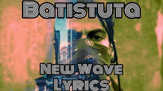 Batistuta New Wave - Prod by (Batistuta) (Lyrics Video) || باتستوتا نيو ويف (كلمات)
