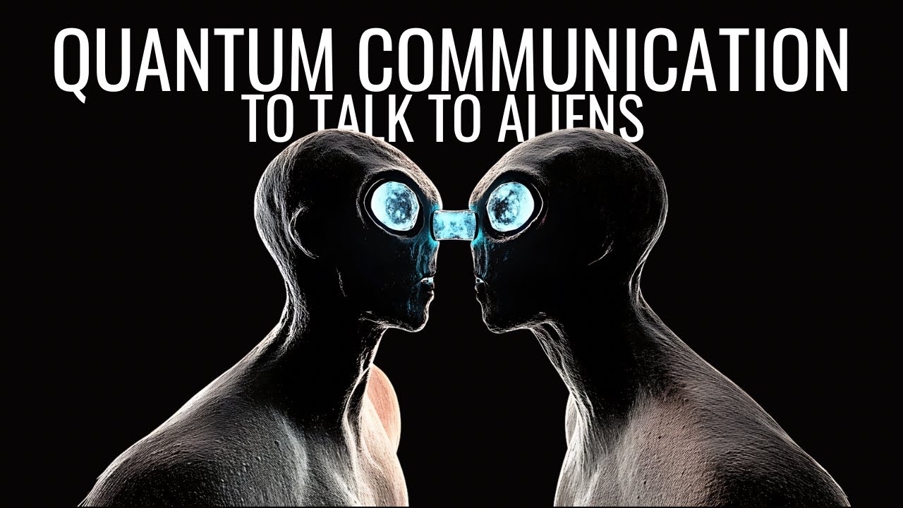 This Crazy Quantum Theory Could Let Us Talk to Aliens - WHAT HAPPENED