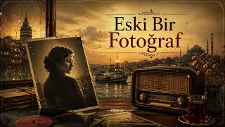 Eski Bir Fotoğraf