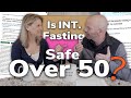 Is Intermittent Fasting Safe if You're Over 50?