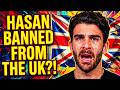 Hasan Piker Got BANNED from the UK?!
