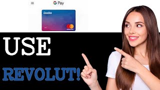 How To Use Revolut Virtual Card Google Pay (2025)