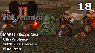 Doom II: Hell Revealed II - MAP18 (Excess Meat) - Ultra-Violence 100%