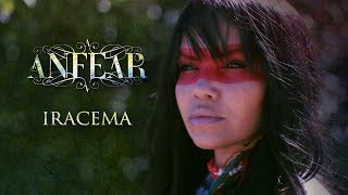 Iracema - Anfear - Vídeo Clipe Oficial