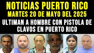 Últimas Noticias Puerto Rico 5/20/2025: Crimen Inusual: Hombre es Atacado con Pistola de Clavos