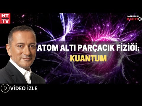 Atom Altı Parçacık Fiziği: Kuantum