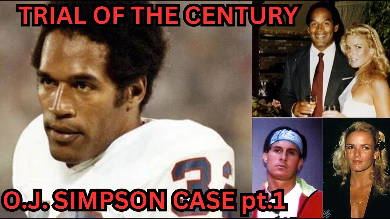 O.J. Simpson Murder Case | Trial of The Century Part.1 - YouTube