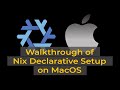 Walkthrough of nix install and setup on macos
