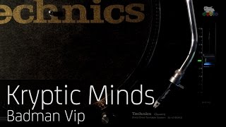 Kryptic Minds - Badman Vip