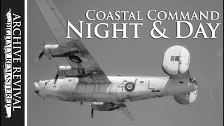Coastal Command | Liberators 'Night and Day' (1945)