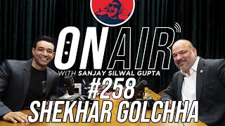 On Air With Sanjay #258 - Shekhar Golchha