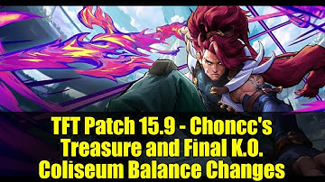 TFT Patch 15.9 - Choncc