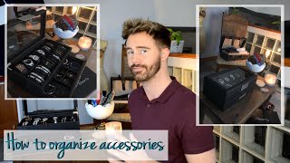 How To Organize Your Accessories