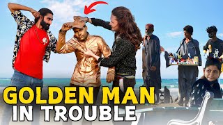 Golden Man In Trouble (Social Experiment) - Dumb TV