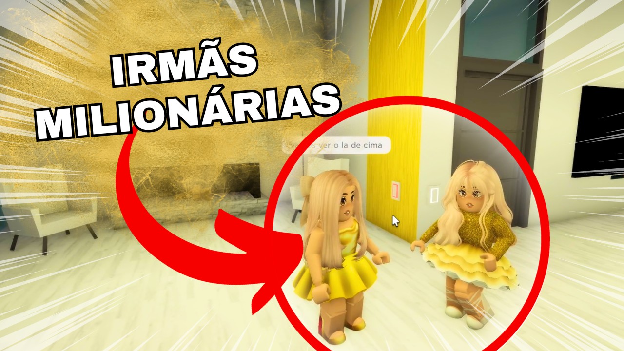 AS IRMÃS MILIONÁRIAS CHEGARAM NO BROOKHAVEN!!! 🤑 - ROBLOX