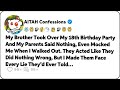 My Brother Took Over My 18th Birthday Party And My Parents Said Nothing… Reddit Relationship Stories