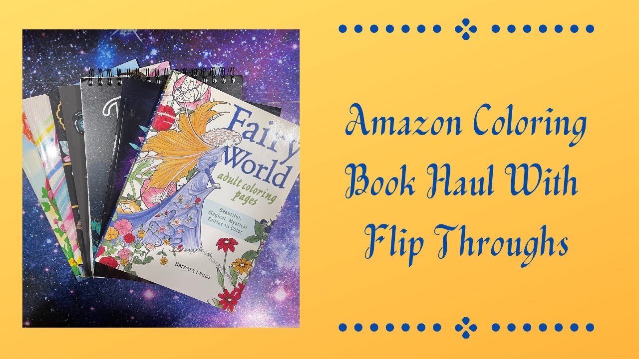 Big Amazon Coloring Book Haul With Complete Flip Throughs - YouTube