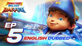 EP05 - An Enemy in Disguise | BOBOIBOY BARAJU ENGLISH DUBBED