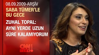 Zuhal Topal Ailenin Maymunu Bendim - Saba Tümerle Bu Gece - 08.09.2009
