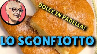 Lo Sgonfiotto - Dolce Veloce in Padella