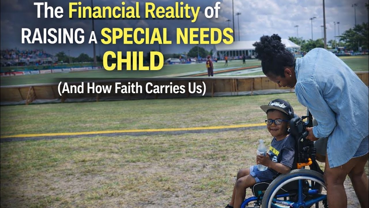 The Financial Reality of Raising a Special Needs Child (And How Faith Carries Us)