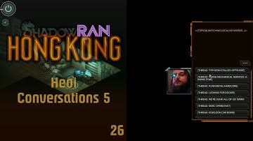 ShadowRan: Hong Kong 26 - Heoi Conversations 5 - Shadowrun: Hong Kong Let