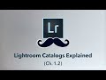 Lightroom CATALOGS Explained (2020)