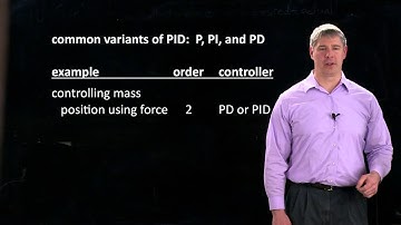 P, PI, and PD variants of PID control (Kevin Lynch)