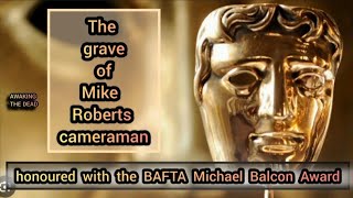 The grave of Mike Roberts , honoured with the BAFTA Michael Balcon Award