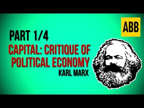 CAPITAL: CRITIQUE OF POLITICAL ECONOMY: Karl Marx  FULL AudioBook, Volume 1: Part 1/4