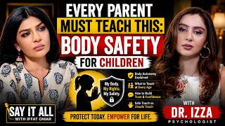 Body Safety for Children | Personal Boundaries, & Body Autonomy Explained | Dr. Izza & Iffat Omar Body Safety for Children | Personal Boundaries, & Body Autonomy Explained | Dr. Izza & Iffat Omar