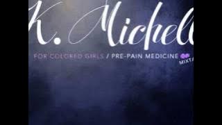 K. Michelle - For My Birthday